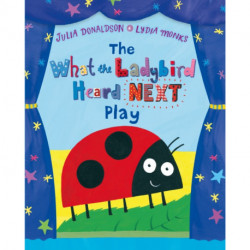 The What the Ladybird Heard Next Play
