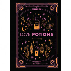 Cosmopolitan's Love Potions: Magickal (and Easy!) Recipes to Find Your Person, Ignite Passion, and Get Over Your Ex