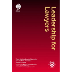 Leadership for Lawyers: Essential Leadership Strategies for Law Firm Success, Second Edition