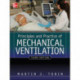 Principles And Practice of Mechanical Ventilation, Third Edition