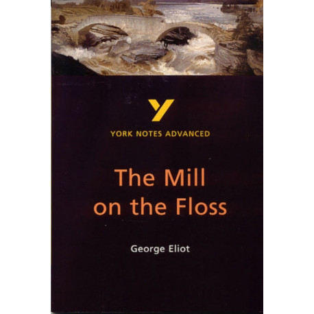 The Mill on the Floss everything you need to catch up, study and prepare for the 2025 and 2026 exams: everything you need to catch up, study and prepare for 2021 assessments and 2022 exams