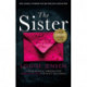 The Sister: A psychological thriller with a brilliant twist you won't see coming