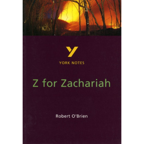 Z for Zachariah York Notes GCSE English Literature Study Guide - for 2026, 2027 exams: (York Notes)
