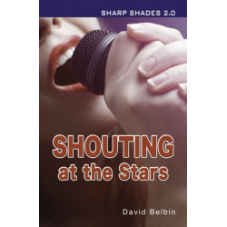 Shouting at the Stars (Sharp Shades)