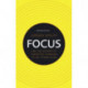 Focus: Use the power of targeted thinking to get more done