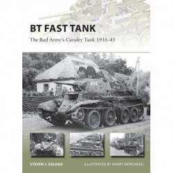 BT Fast Tank: The Red Army’s Cavalry Tank 1931–45