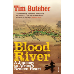 Blood River: A Journey to Africa's Broken Heart