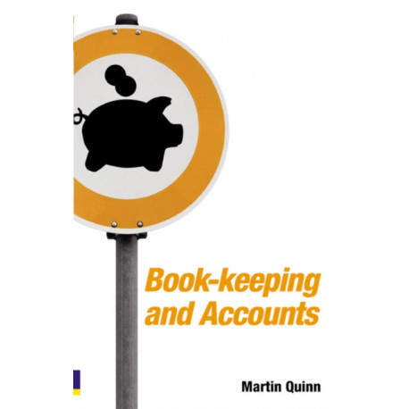 Book-keeping and Accounts for Entrepreneurs