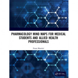Pharmacology Mind Maps for Medical Students and Allied Health Professionals
