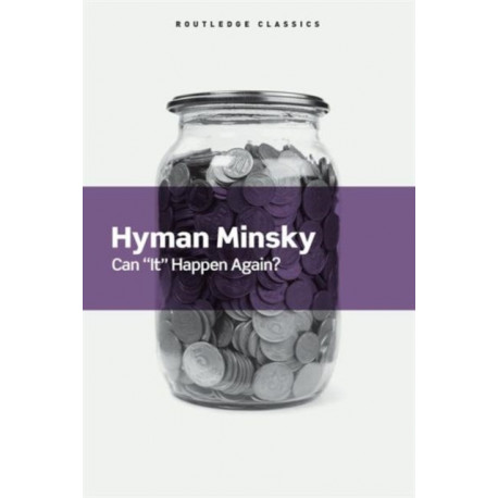 Can It Happen Again?: Essays on Instability and Finance