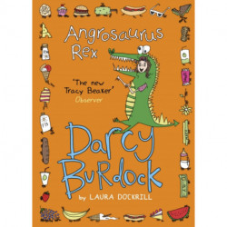 Darcy Burdock: Angrosaurus Rex