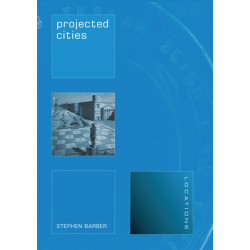 Projected Cities: Cinema and Urban Space