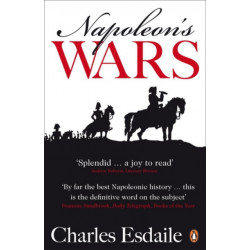 Napoleon's Wars: An International History, 1803-1815
