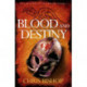 Blood and Destiny
