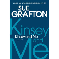 Kinsey and Me: Stories