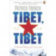 Tibet, Tibet: A Personal History of a Lost Land