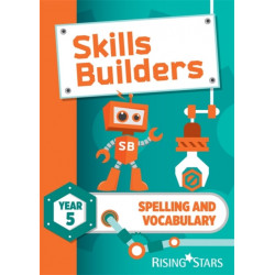 Skills Builders Spelling and Vocabulary Year 5 Pupil Book new edition