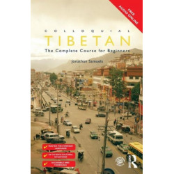 Colloquial Tibetan: The Complete Course for Beginners
