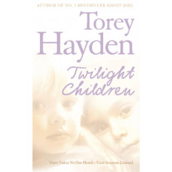 Twilight Children: Three Voices No One Heard – Until Someone Listened