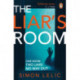 The Liar's Room: The addictive new psychological thriller from the bestselling author of THE HOUSE