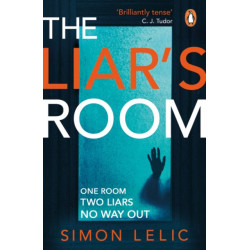 The Liar's Room: The addictive new psychological thriller from the bestselling author of THE HOUSE