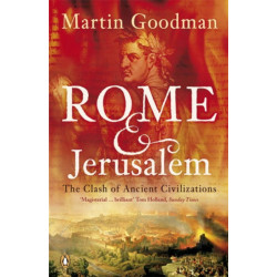Rome and Jerusalem: The Clash of Ancient Civilizations