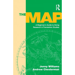 The Map: A Beginner's Guide to Doing Research in Translation Studies
