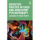Reflective Practice in Child and Adolescent Psychotherapy: Listening to Young People