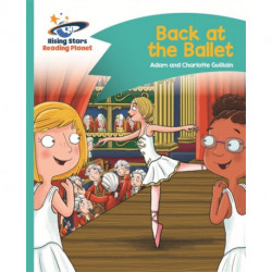 Reading Planet - Back at the Ballet - Turquoise: Comet Street Kids