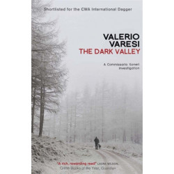 The Dark Valley: A Commissario Soneri Investigation