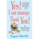 Yes! I Can Manage, Thank You!: Marie Sharp 3