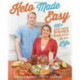 Keto Made Easy: 100+ Easy Keto Dishes Made Fast to Fit Your Life
