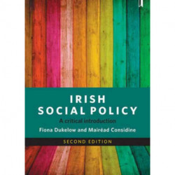 Irish Social Policy: A Critical Introduction