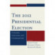 The 2012 Presidential Election: Forecasts, Outcomes, and Consequences