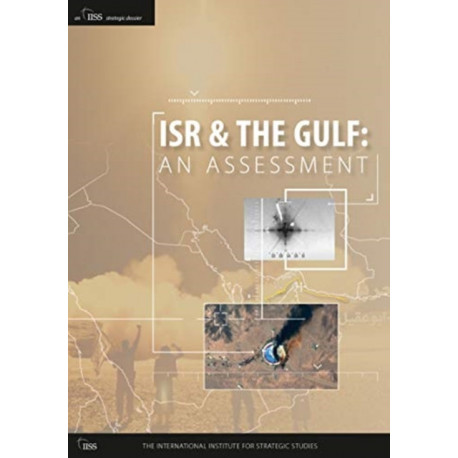 ISR and the Gulf: An Assessment