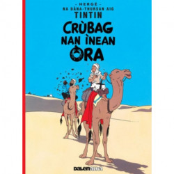 Tintin: Crubag Nan Inean Ora (Gaelic)