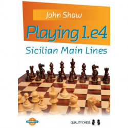 Playing 1.e4 - Sicilian Main Lines