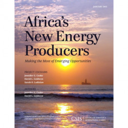 Africa's New Energy Producers: Making the Most of Emerging Opportunities