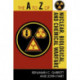 The A to Z of Nuclear, Biological and Chemical Warfare