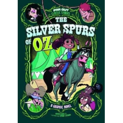 The Silver Spurs of Oz: A Graphic Novel