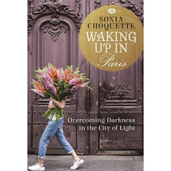 Waking Up in Paris: Overcoming Darkness in the City of Light