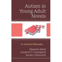 Autism in Young Adult Novels: An Annotated Bibliography