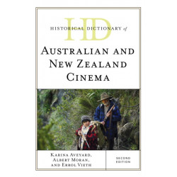 Historical Dictionary of Australian and New Zealand Cinema