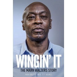 Wingin' It: The Mark Walters Story