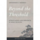 Beyond the Threshold: Afterlife Beliefs and Experiences in World Religions