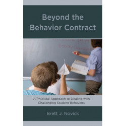 Beyond the Behavior Contract: A Practical Approach to Dealing with Challenging Student Behaviors