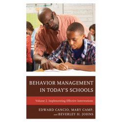 Behavior Management in Today’s Schools: Implementing Effective Interventions: Volume 2