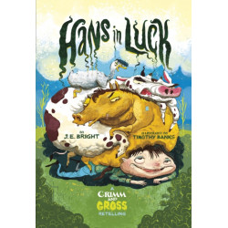 Hans in Luck: A Grimm and Gross Retelling