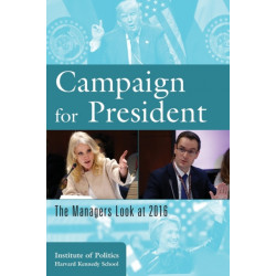 Campaign for President: The Managers Look at 2016