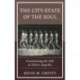The City-State of the Soul: Constituting the Self in Plato's Republic